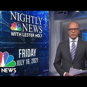 NBC Nightly News Broadcast (Elephantine) – July 16th, 2021