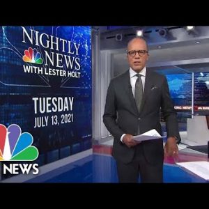 NBC Nightly News Broadcast (Elephantine) – July thirteenth, 2021