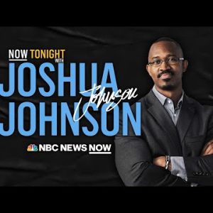 NOW Tonight With Joshua Johnson – Sept. 5 | NBC Records NOW